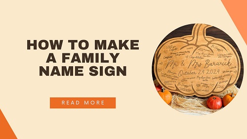 How to Make a Family Name Sign: A Complete DIY Guide